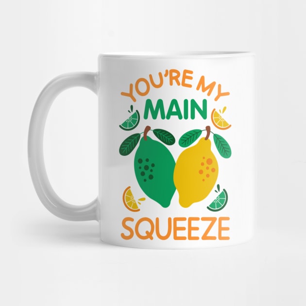You're My Main Squeeze - Citrus Love Pun by carriecantwell